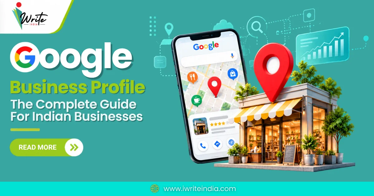 Google Business Profile: The Complete Guide For Indian Businesses